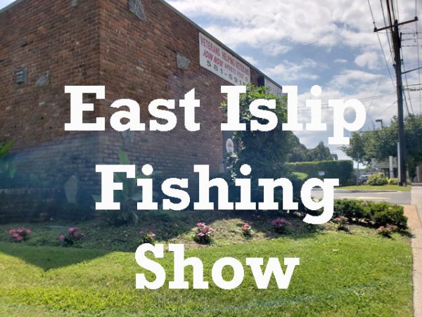 East Islip fishing show